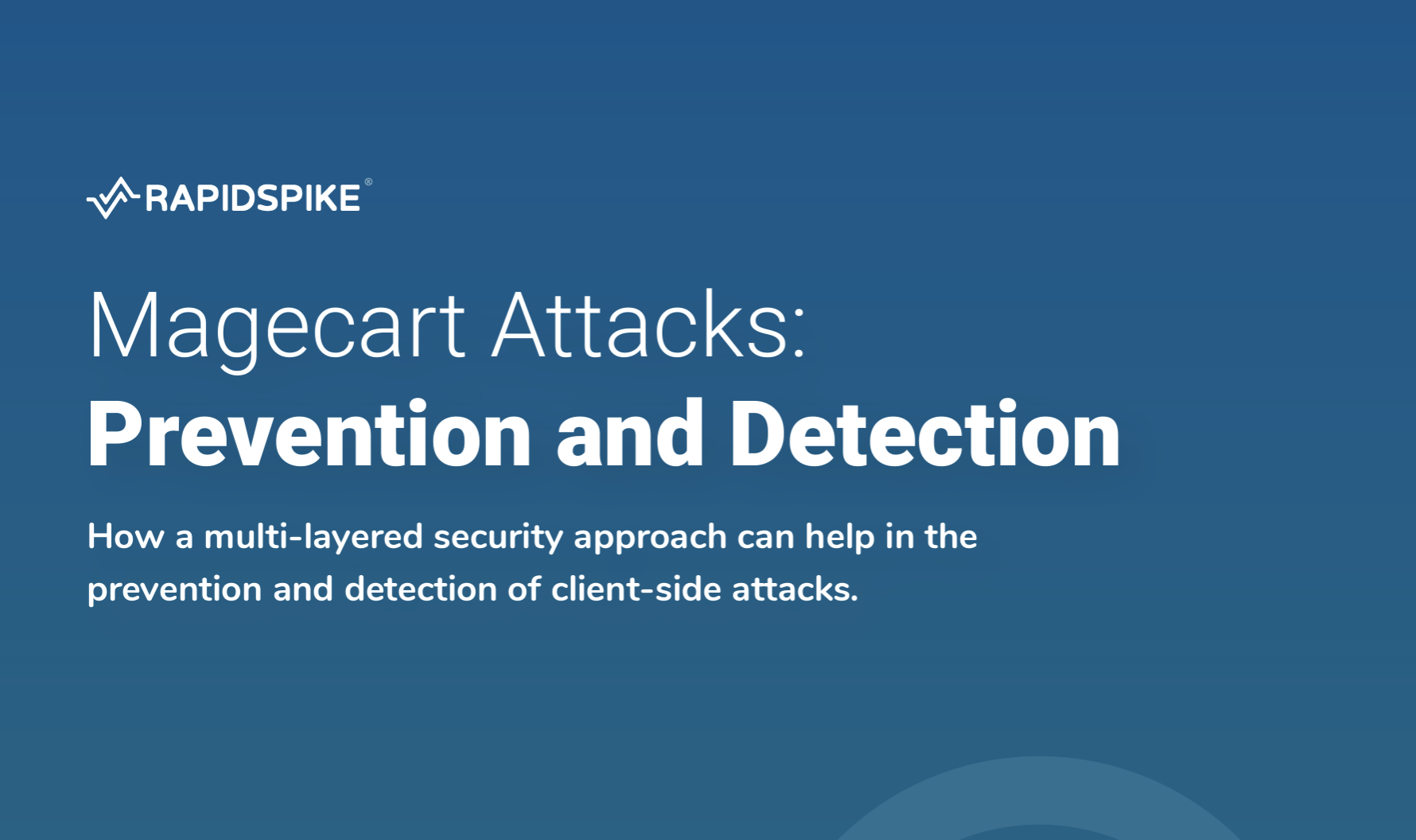 Magecart Attacks Prevention and Detection RapidSpike Support Center