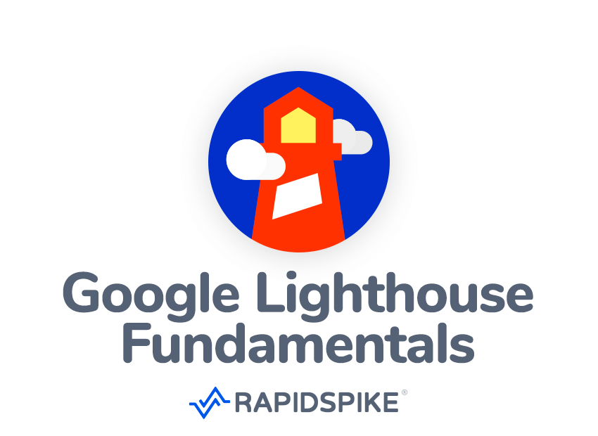Google Lighthouse Fundamentals